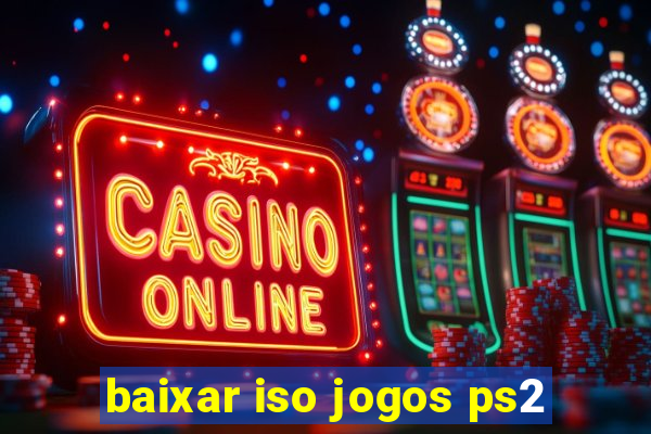 baixar iso jogos ps2